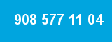 908 577 11 04 908 577 11 04